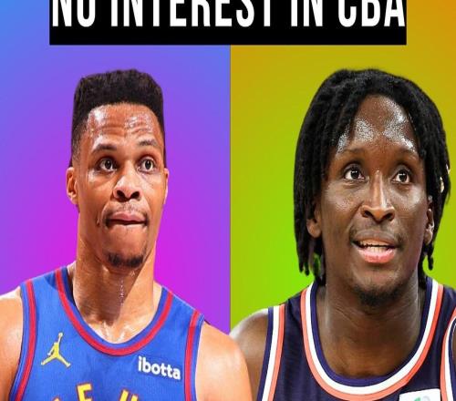 媒体人:威少和奥拉迪波收到CBA超大合同,但暂无征战CBA想法