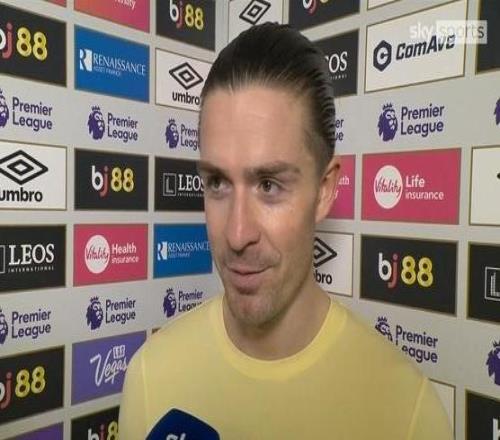 格拉利什：我非常非常喜欢莫耶斯，我愿意为他而战