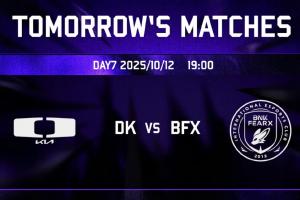 LCK内战来了！ASI明日赛程：明天DK vs BFX将会决出冠军