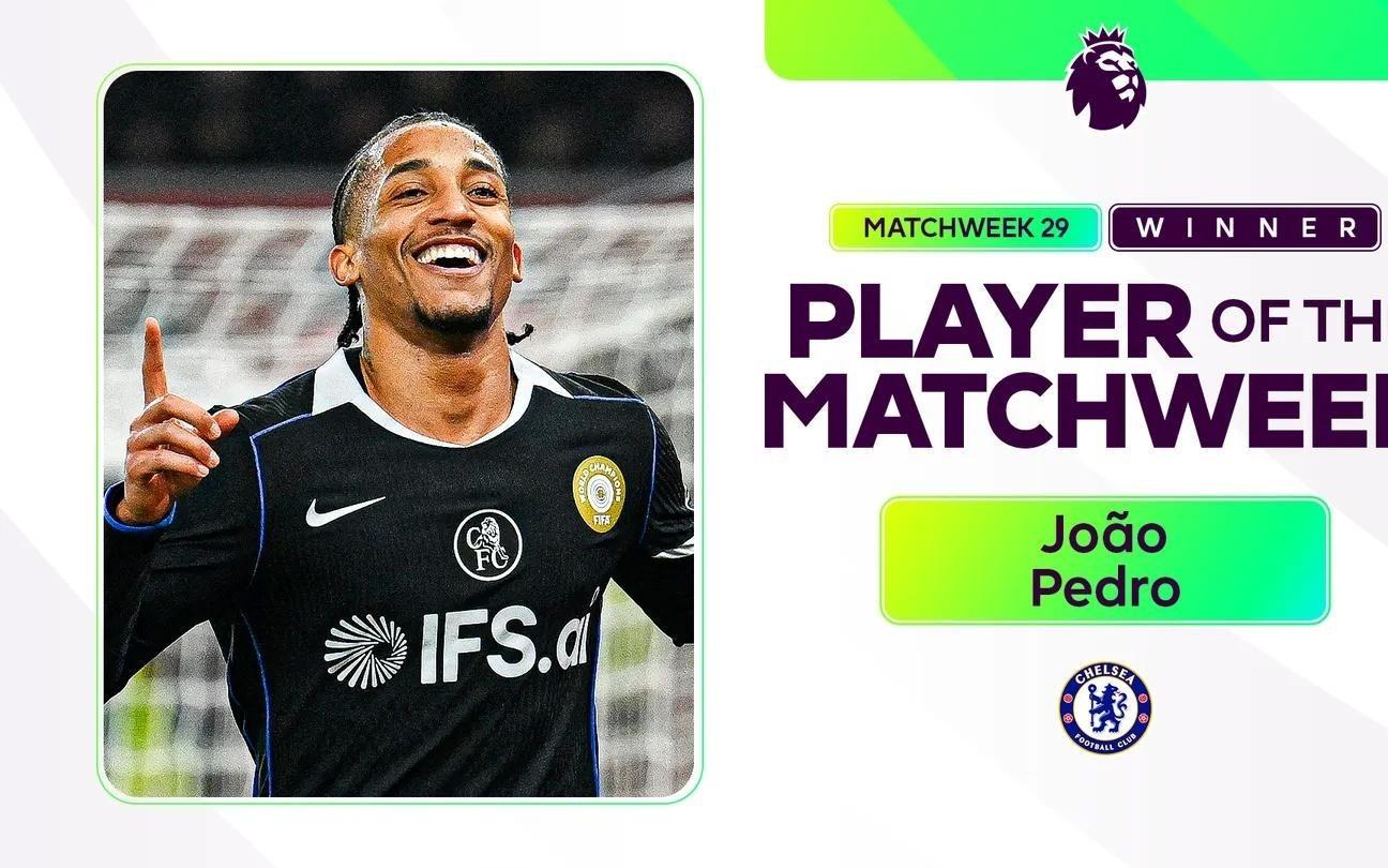 首次戴帽，若昂佩德罗当选英超第29轮