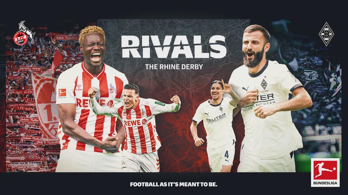 莱茵德比迎里程碑对决科隆与门兴抢