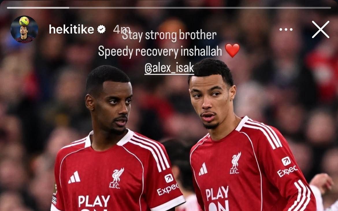 埃基蒂克晒照祝伊萨克早日康复：兄弟